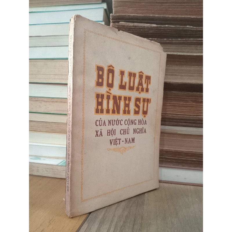 Bộ luật hình sự của nước Cộng hòa Xã hội Chủ nghĩa Việt Nam 784325