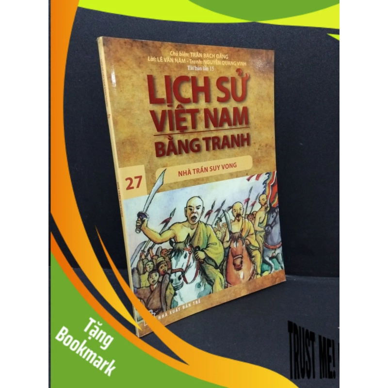 (TẶNG BOOKMARK) Lịch sử Việt Nam bằng tranh tập 27 Trần Bạch Đằng mới 80% ố nhẹ 2017 RBK.ASB1809 946983