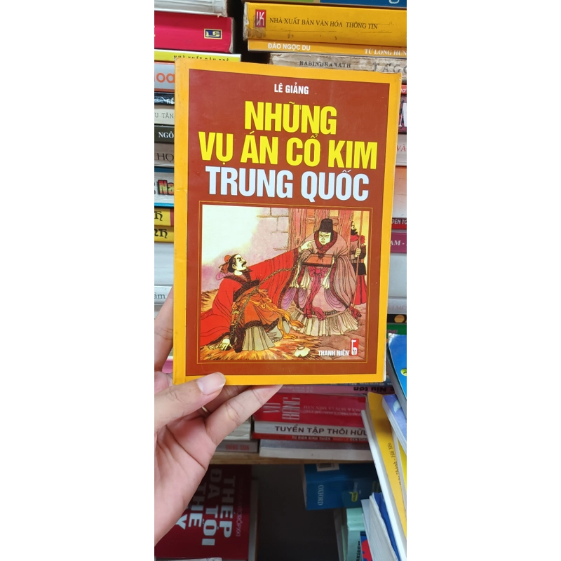 Những Vụ Án Cổ Kim Trung Quốc- Lê Giảng 547073
