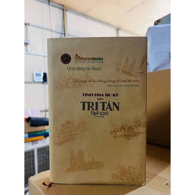 TINH HOA DU KÝ TRÊN TRI TÂN TẠP CHÍ (1941-1945) – BẢN BÌA CỨNG SƯU  1005691
