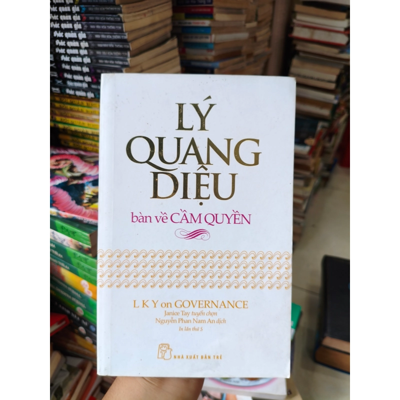 Lý Quang Diệu bàn về cầm quyền 🌱 541779