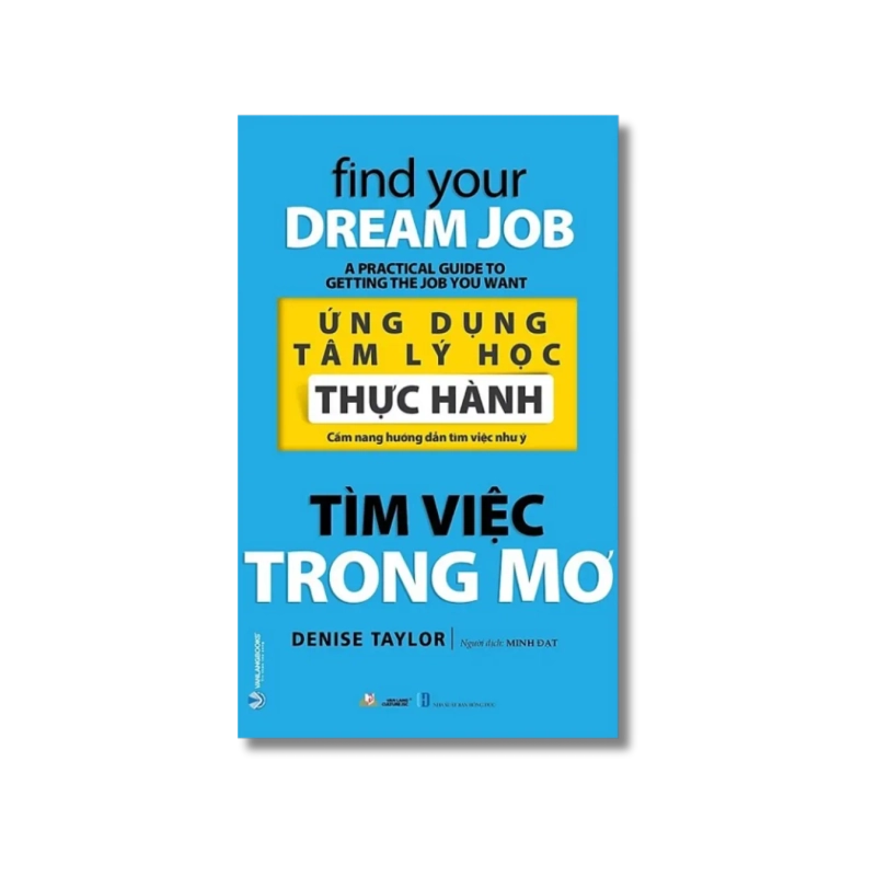 Ứng dụng tâm lý học thực hành - Tìm việc trong mơ - Denise Taylor Vanvosach 724156