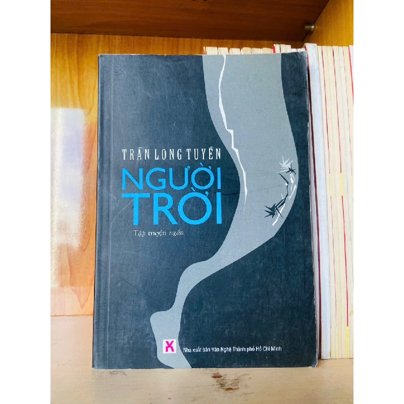 Người trời - Trần Long Tuyền - VĂN HỌC - VAVO2911-168 Blogmeo040226 794470