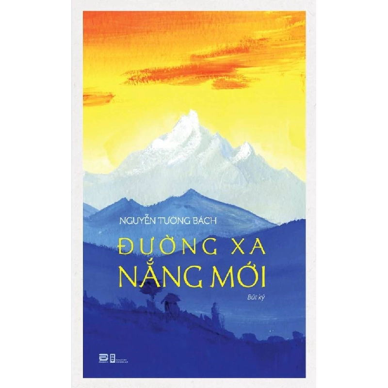 Đường Xa Nắng Mới Nguyễn Tường Bách - PhanBooks VĂN HỌC Blogmeo 27525 465053