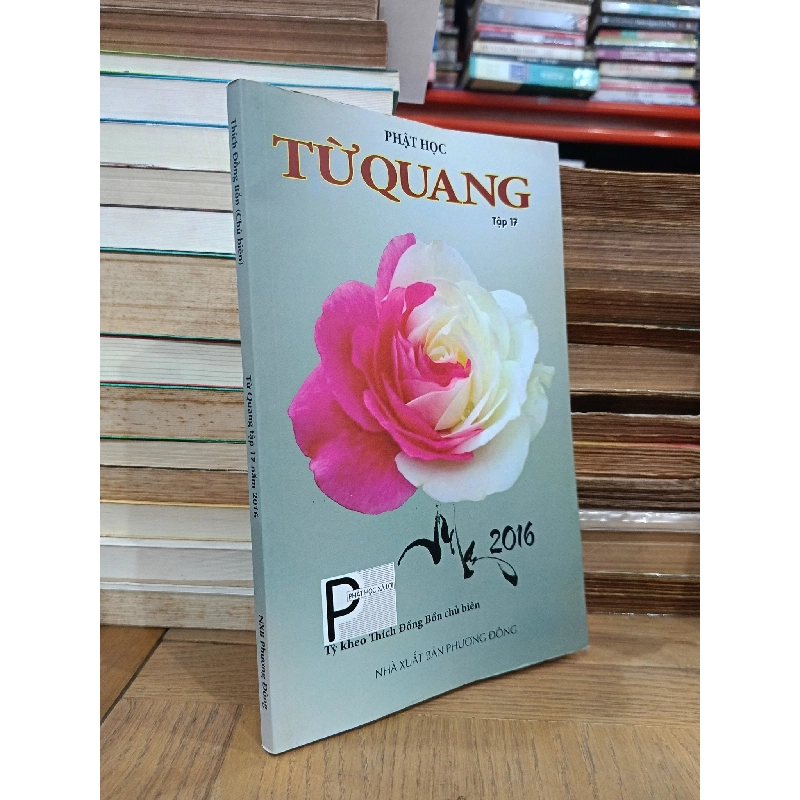 Phật học Từ Quang tập 17 - Tỳ kheo Thích Đồng Bổn (chủ biên) 929430
