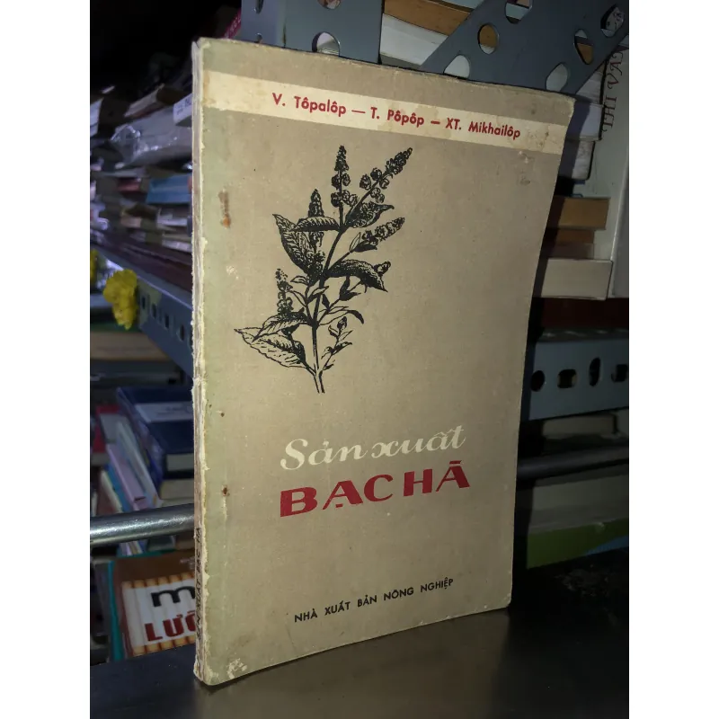 Sản xuất bạc hà - V.Tôpalốp, T. Pôpôp, XT.Mikhailôp 928686