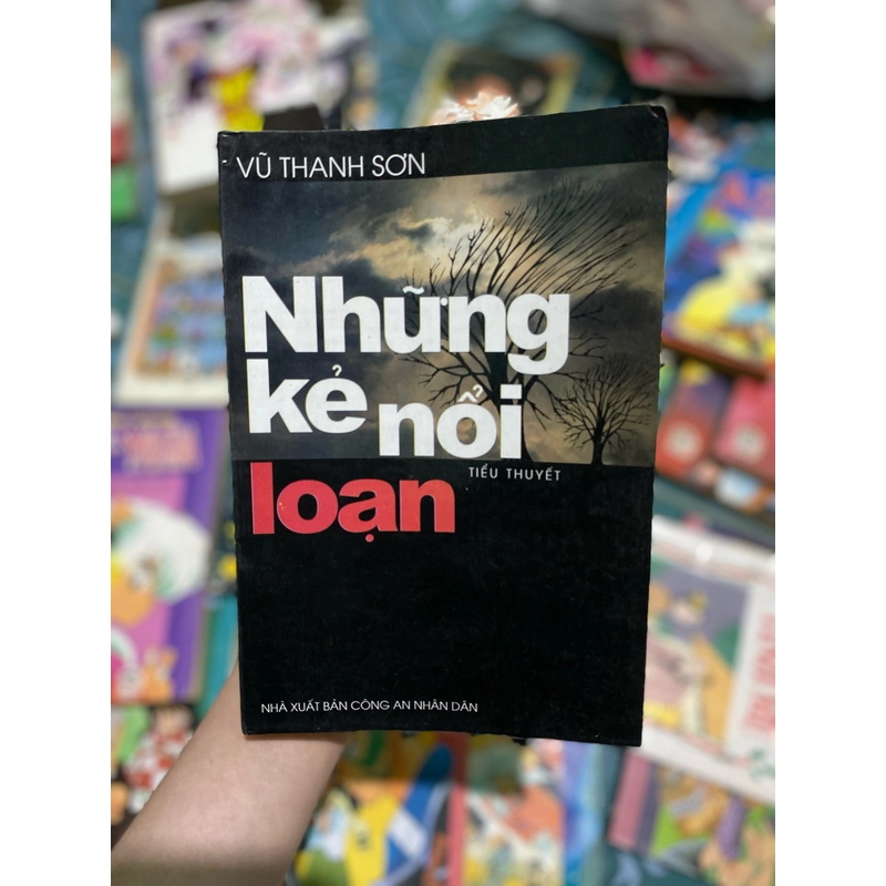 Những kẻ nổi loạn - Vũ Thanh Sơn 385128