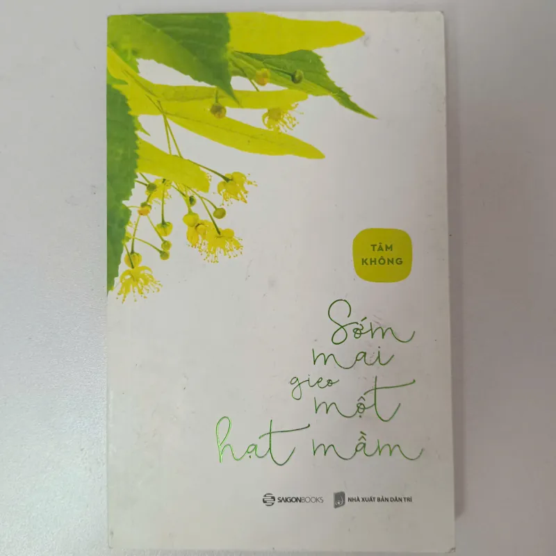 Sớm mai gieo một hạt mầm - Tâm Không 975434