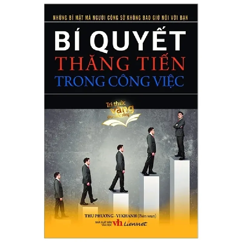 Bí Quyết Thăng Tiến Trong Công Việc - Thu Phương, Vi Khanh 403300