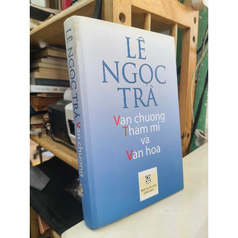 Văn chương thẩm mĩ và văn hóa - Lê Ngọc Trà 1027956