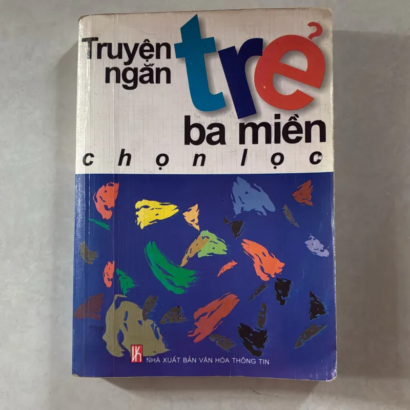 Truyện ngắn trẻ ba miền chọn lọc 748052