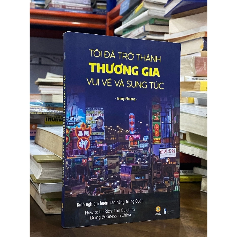 Tôi đã trở thành thương gia vui vẻ và sung túc - Jenny Phương 386465