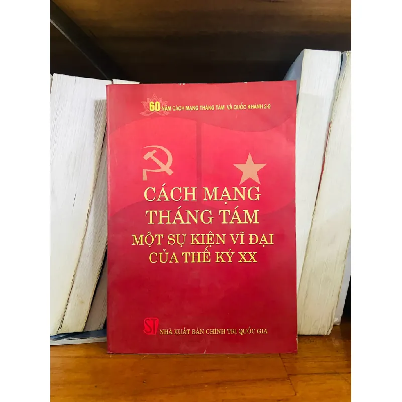 Cách mạng tháng 8, Một sự kiện vĩ đại của thế kỷ XX 554084