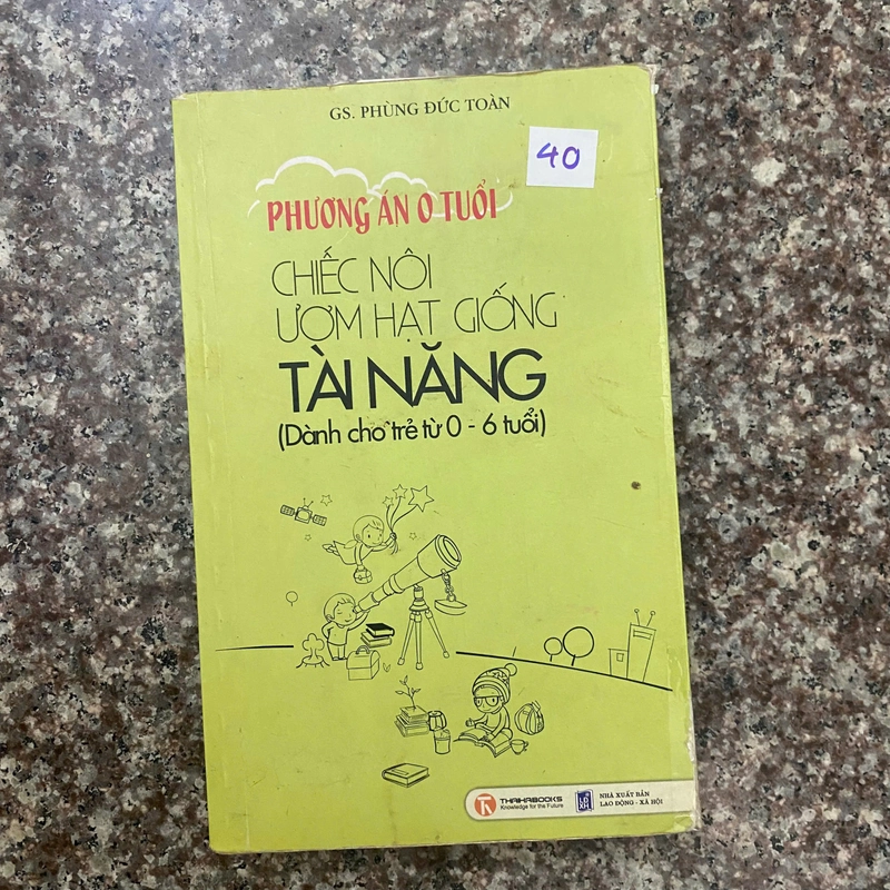 PHƯƠNG ÁN 0 TUỔI- CHIẾC NÔI ƯƠM HẠT GIỐNG TÀI NĂNG 363344