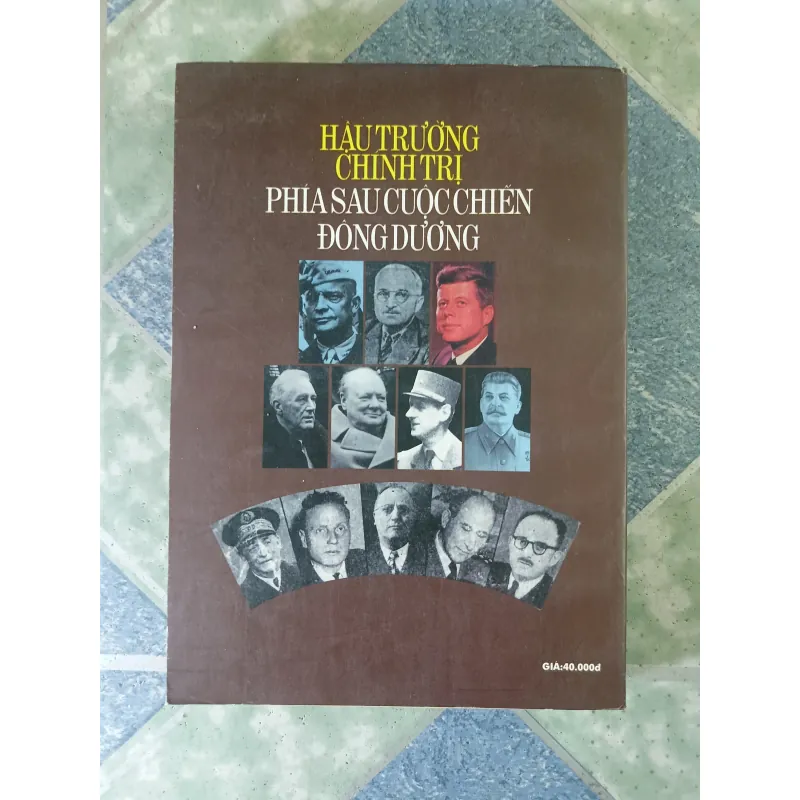 Hậu trường chính trị phía sau cuộc chiến Đông Dương - Tường Hữu 793175