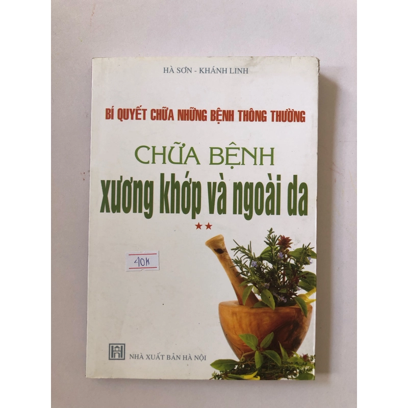 CHỮA BỆNH XƯƠNG KHỚP VÀ NGOÀI DA - 230 trang, nxb: 2010 323735