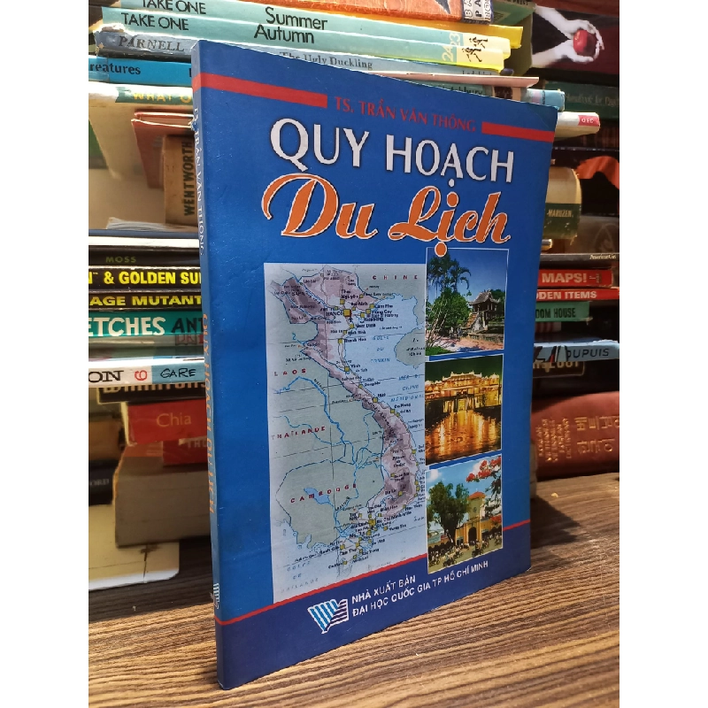 Quy hoạch du lịch - TS. Trần Văn Thông 450285
