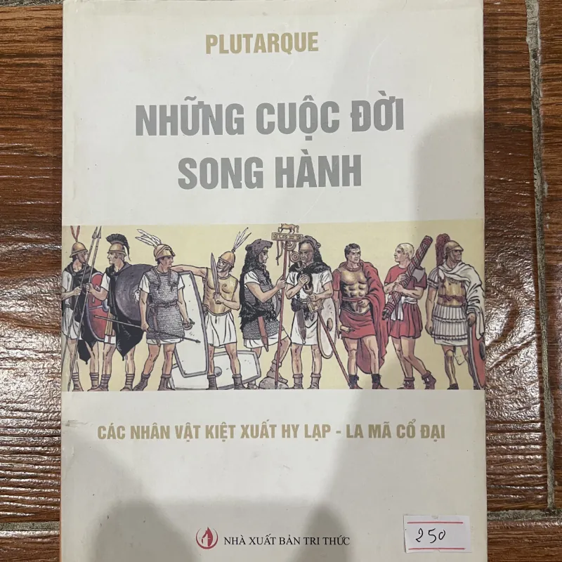 Những cuộc đời song hành - Các nhân vật kiệt xuất Hy Lạp - La Mã cổ đại (7) 1027772