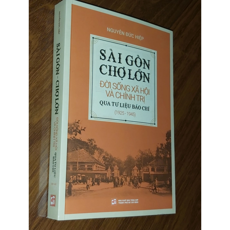 Sài Gòn Chợ lớn Đời sống xã hội và Chính trị qua tư liệu báo chí (1925-1945) 545955