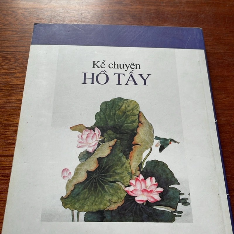 II Tựa sách: Kể Chuyện Hồ Tây (Kỷ Niệm 1000 Năm Thăng Long - Hà Nội) - Vũ Kiêm Ninh - 2010 506727