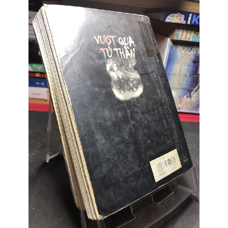 Vượt qua tử thần 2003 mới 60% ố bẩn nhẹ tróc góc bìa Jerri Nielsen HPB0906 SÁCH VĂN HỌC 459232