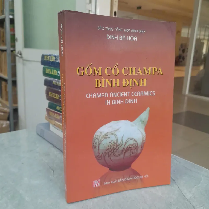 GỐM CỔ CHAMPA BÌNH ĐỊNH - Đinh Bá Hòa 553197