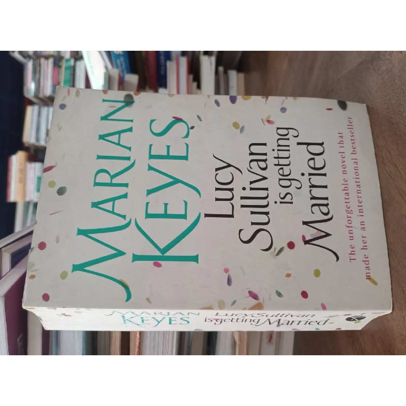 Lucy Sullivan is getting married - Marian Keyes 498962