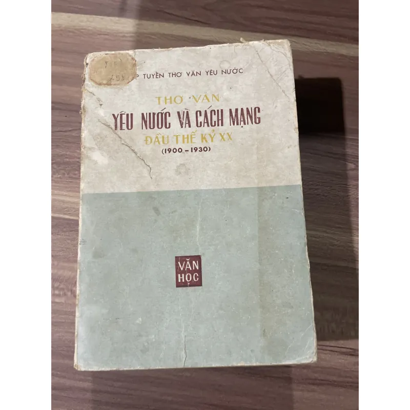 HỢP TUYỂN THƠ VĂN YÊU NƯỚC THƠ VĂN YÊU NƯỚC và CÁCH MẠNG ĐẦU THẾ KỶ XX 1900 - 1930 748023