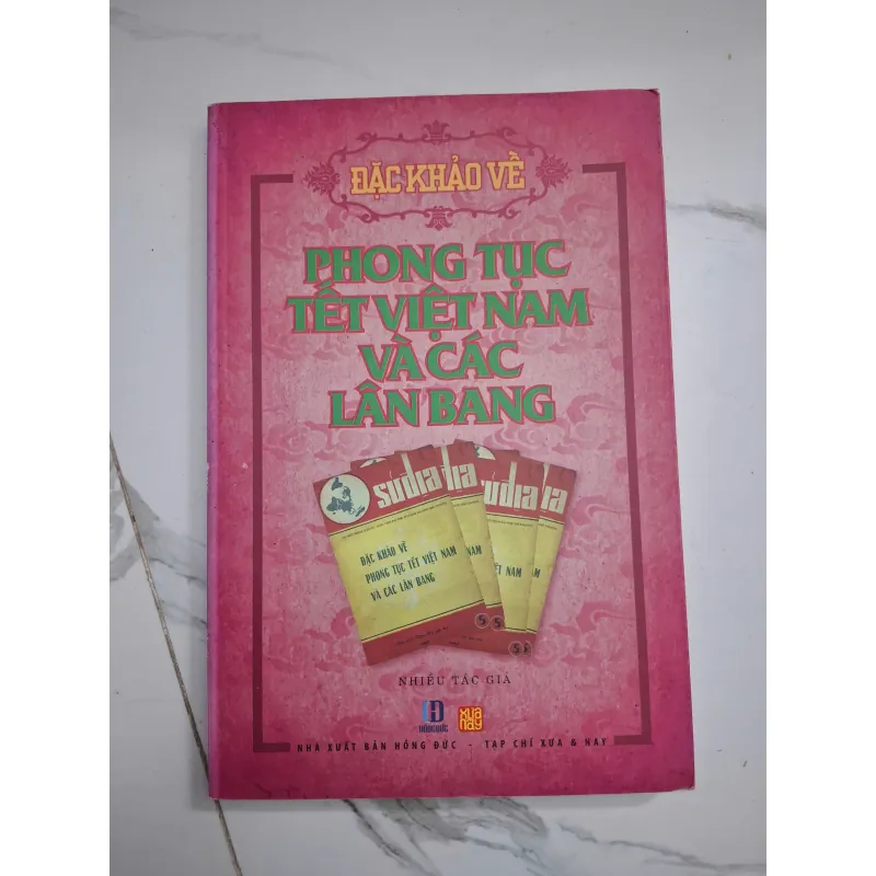 Đặc Khảo Về Phong Tục Tết Việt Nam Và Các Lân Bang - Nhiều tác giả 796775