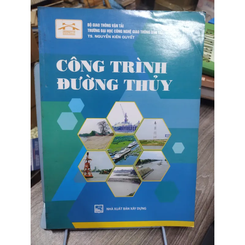 Sách: Công Trình đường thuỷ - TG: Nguyễn Kiên Quyết (KT) 738424
