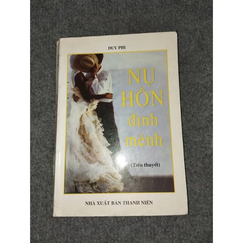 NỤ HÔN ĐỊNH MỆNH - DUY PHI 588726