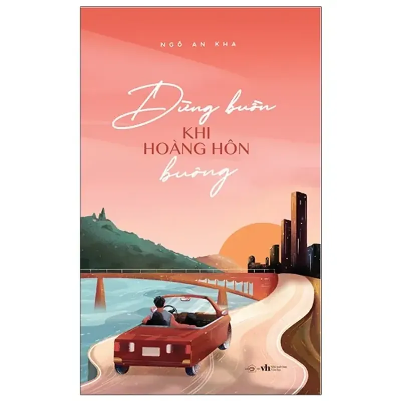 Sách - Truyện Ngắn - Đừng Buồn Khi Hoàng Hôn Buông - Ngô An Kha 564025