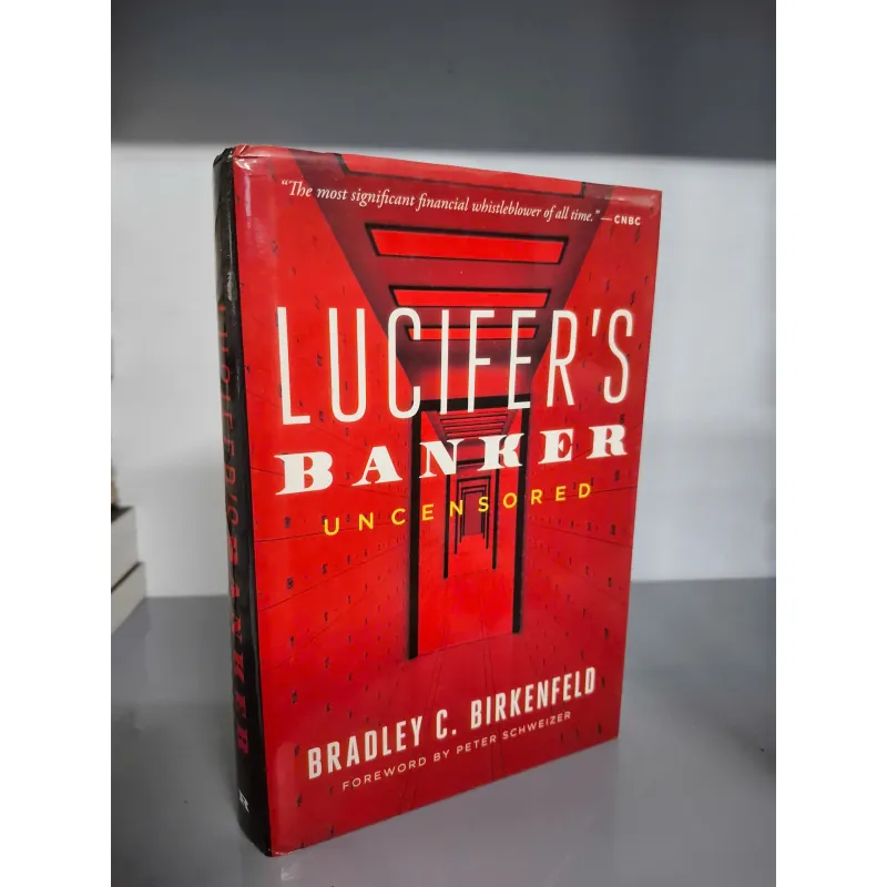 LUCIFER'S BANKER UNCENSORED - BRADLEY C. BIRKENFELD 604819