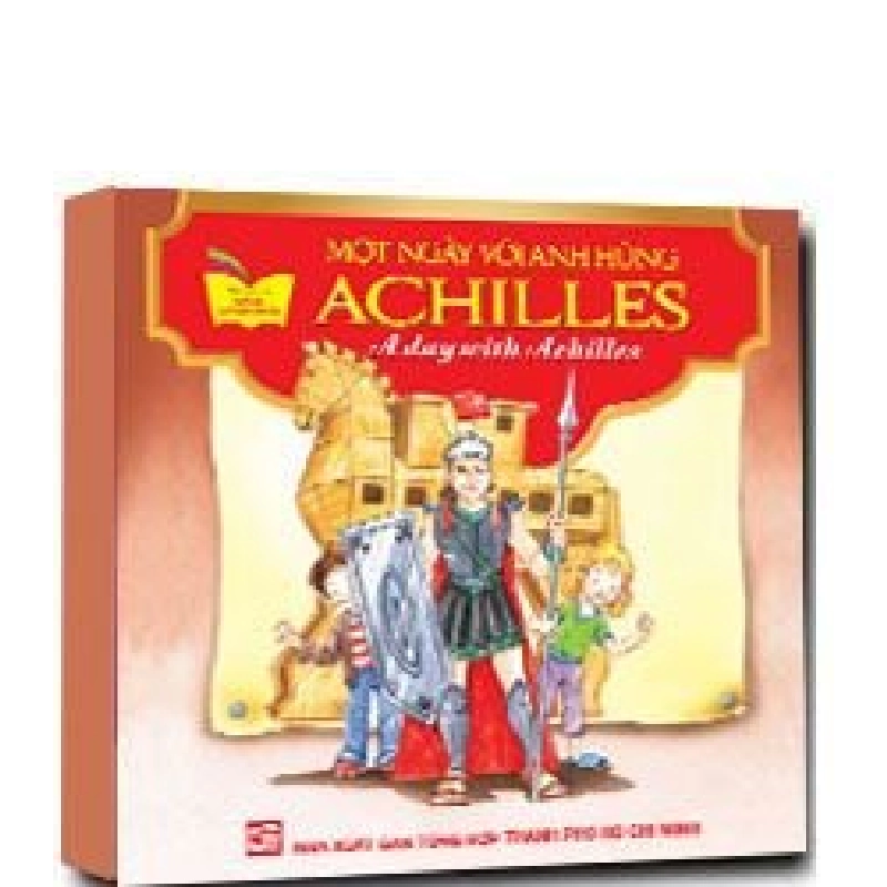 Một ngày với anh hùng Achilles mới 100% Tủ sách gặp gỡ danh nhân 2014 HCM.PO 149057