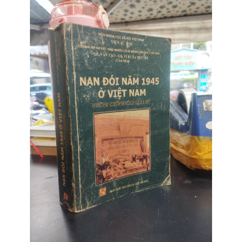 NẠN ĐÓI 1945 Ở VIỆT NAM - VĂN TẠO & FURUTA MOTO 128922