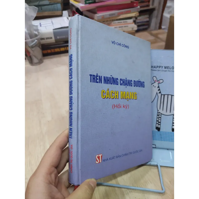 Sách: Trên những chặng đường Cách Mạng - TG: Võ Chí Công (B2) 799703