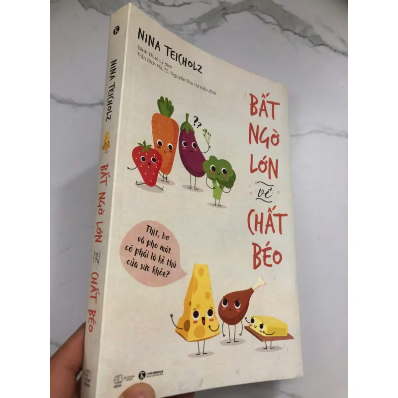 Bất Ngờ Lớn Về Chất Béo - Nina Teicholz - Sức khỏe/Khoa học dinh dưỡng 733223