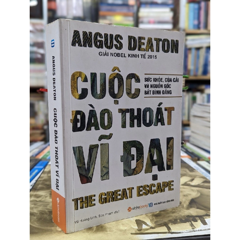 Cuộc đào thoát vĩ đại - Angus Deaton 120876