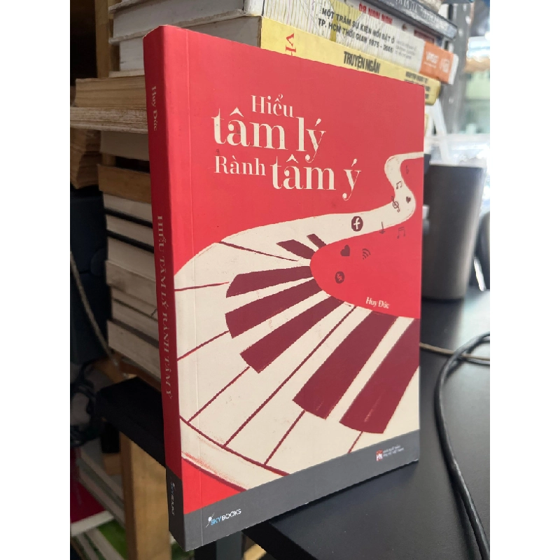 Hiểu tâm lý rành tâm ý - Huy Đức 505770