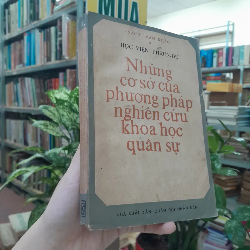 NHỮNG CƠ SỞ CỦA PHƯƠNG PHÁP NGHIÊN CỨU KHOA HỌC QUÂN SỰ - NGUYỄN CẢNH LÂM DỊCH 737760