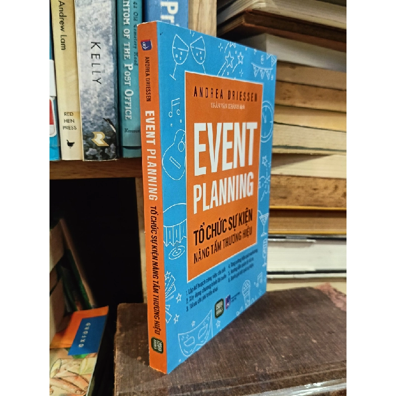 Event Planning: Tổ chức sự kiện nâng tầm thương hiệu - Andrea Driessen (Trần Vân Khánh dịch) 453026