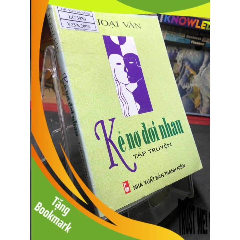 (TẶNG BOOKMARK) Kẻ nợ đời nhau 2004 mới 70% ố bẩn nhẹ Thoại Văn RBK0906 SÁCH VĂN HỌC 945808