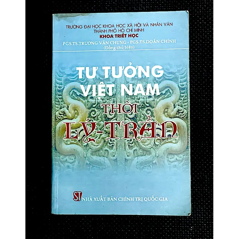 TƯ TƯỞNG VIỆT NAM THỜI LÝ - TRẦN - PGS.TS TRƯƠNG VĂN CHUNG - PGS.TS. DOÃN CHÍNH 1029822