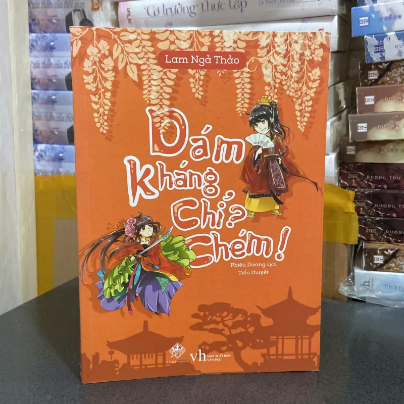 (Ngôn tình) - Dám kháng chỉ ? Chém ! - Lam Ngả Thảo 974994