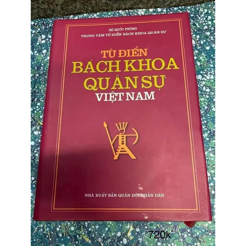 Từ điển bách khoa Quân Sự Việt Nam 599432