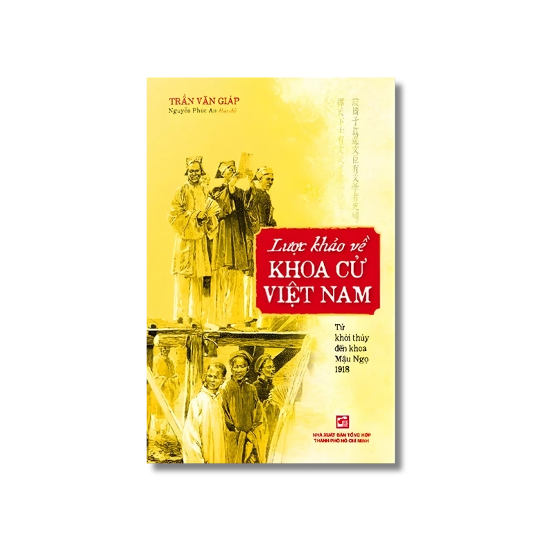 Lược Khảo Về Khoa Cử Việt Nam - Trần Văn Giáp 731802