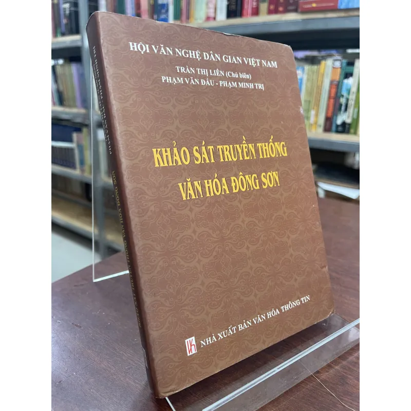 KHẢO SÁT TRUYỀN THỐNG VĂN HOÁ ĐÔNG SƠN  937261