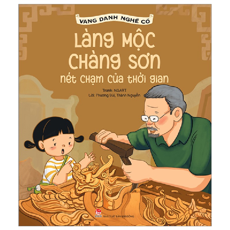 Vang Danh Nghề Cổ - Làng Mộc Chàng Sơn - Nét Chạm Của Thời Gian - NGART, Phương Bùi, Thành Nguyễn 149391