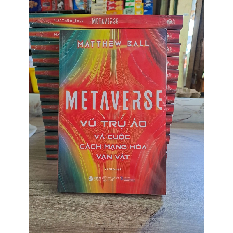 Metaverse - vũ trụ ảo và cuộc cách mạng hóa vạn vật mới 100% HCM1502 38210