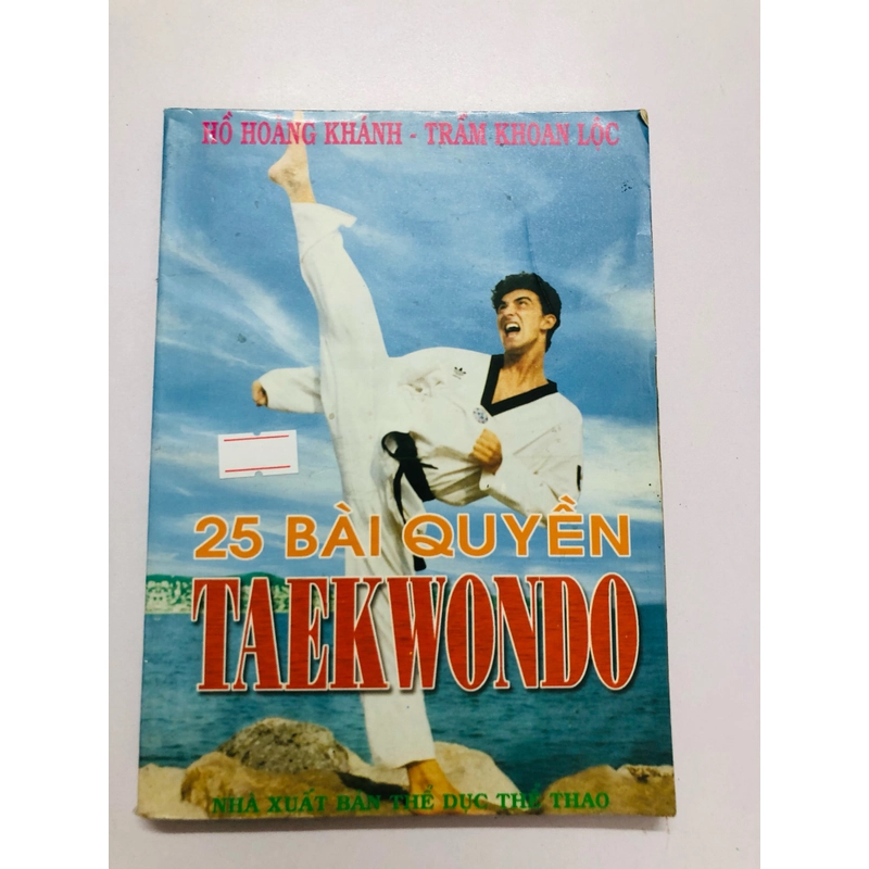 25 BÀI QUYỀN TAEKWONDO  - 131 trang, nxb: 2000 359611